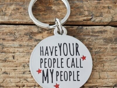 Have Your People Call My People Dog ID Name Tag